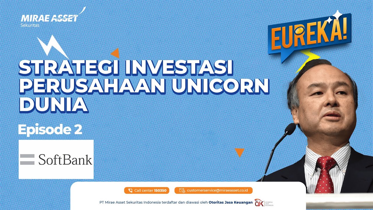 Masayoshi boy – Strategi Investasi Perusahaan Unicorn Dunia! | EUREKA Ep.2