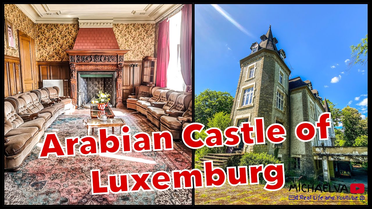 Ztracené místo: Arabský hrad v Lucembursku 🇱🇺 Hier wohnte ein Ölscheich