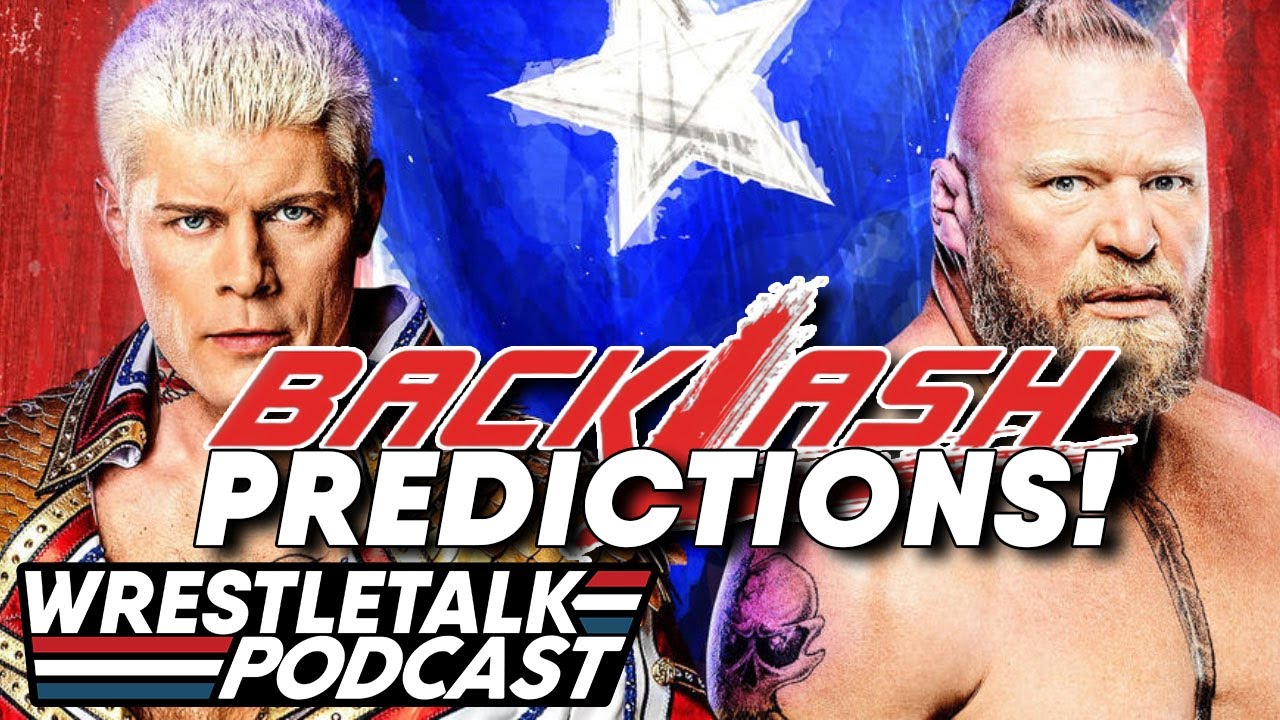 WWE Backlash 2023 Predictions! | WrestleTalk Podcast
