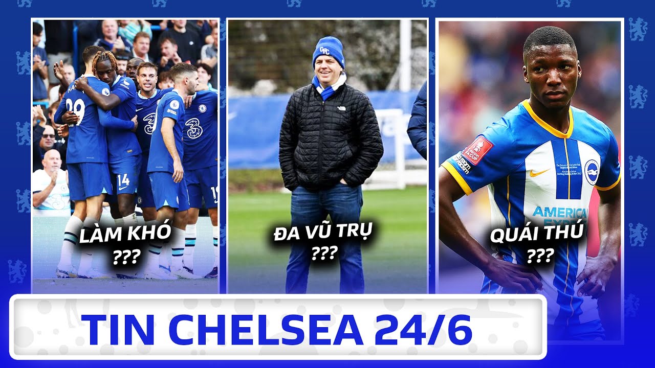 CHELSEA BỊ LÀM KHÓ, BOEHLY BIẾN THE BLUES THÀNH TRUNG TÂM "ĐA VŨ TRỤ ", QUÁI THÚ VÀO TẦM NGẮM