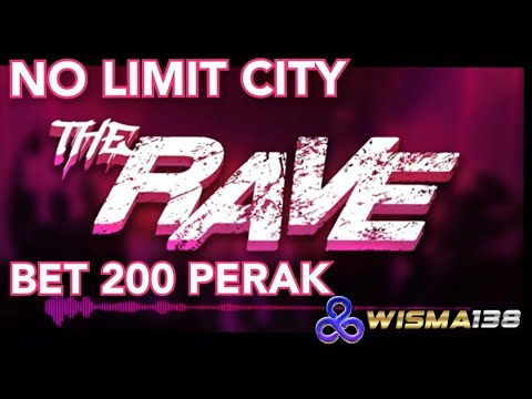 NO LIMIT CITY ⚡THE RAVE⚡ NO LIMIT CITY GACOR HARI INI ⚡NEKAT BUY SUPER BONUS ⚡BET 200