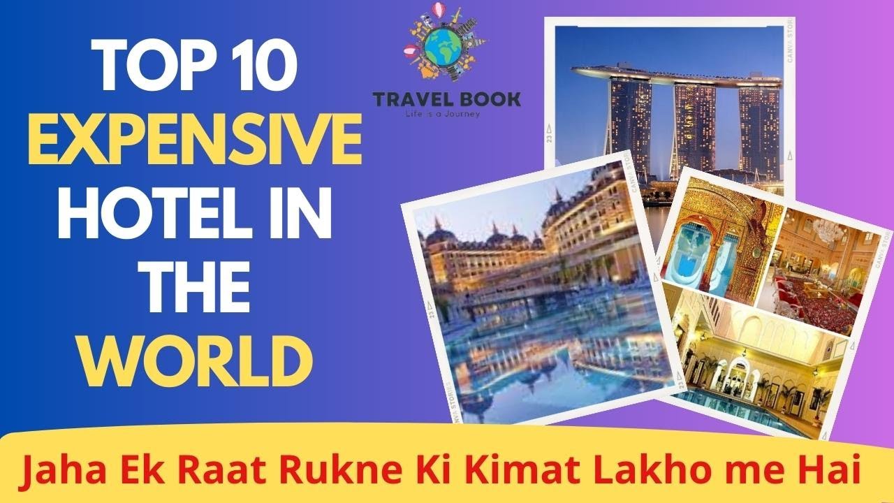 Top 10 Most Luxurious Hotel in World || Richest Hotel in The World | The Richest of the Rich!