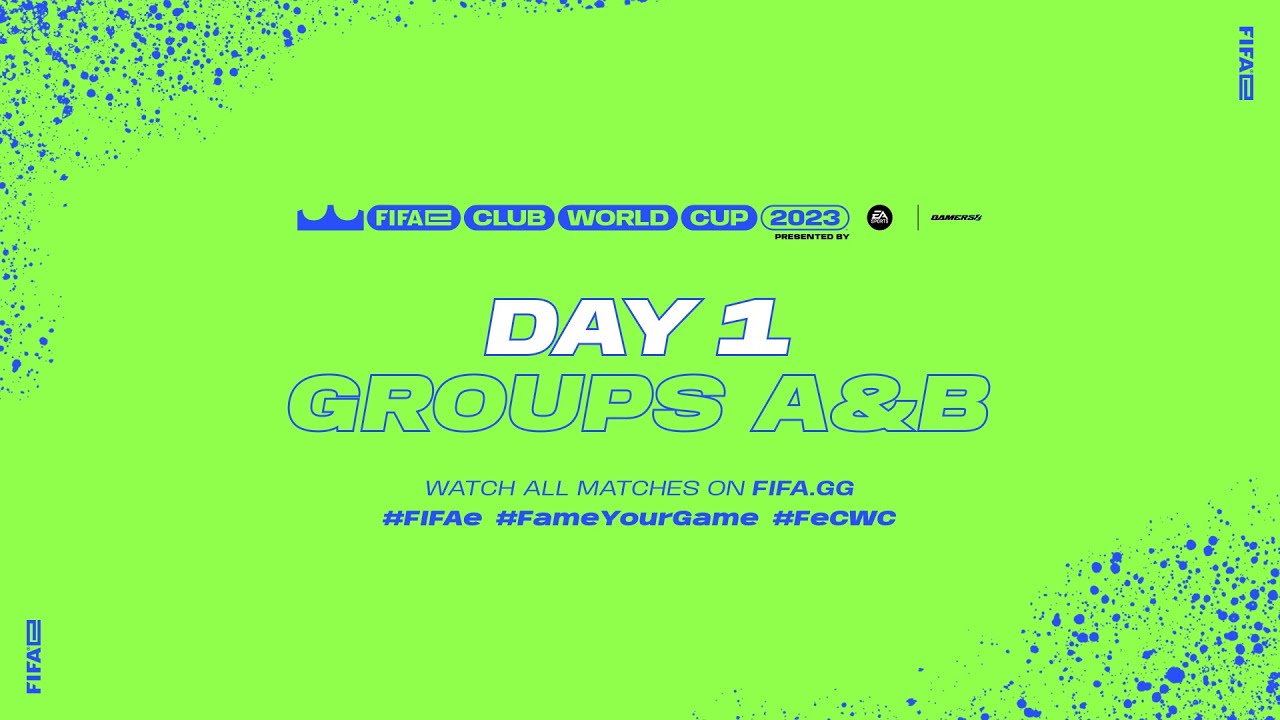 FIFAe Club World Cup 2023™ - Day 1 – Groups A & B