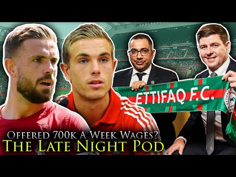 Henderson Offered Crazy Salary 4X His LFC Contract! The Late Night Podcast Anfield Road TV