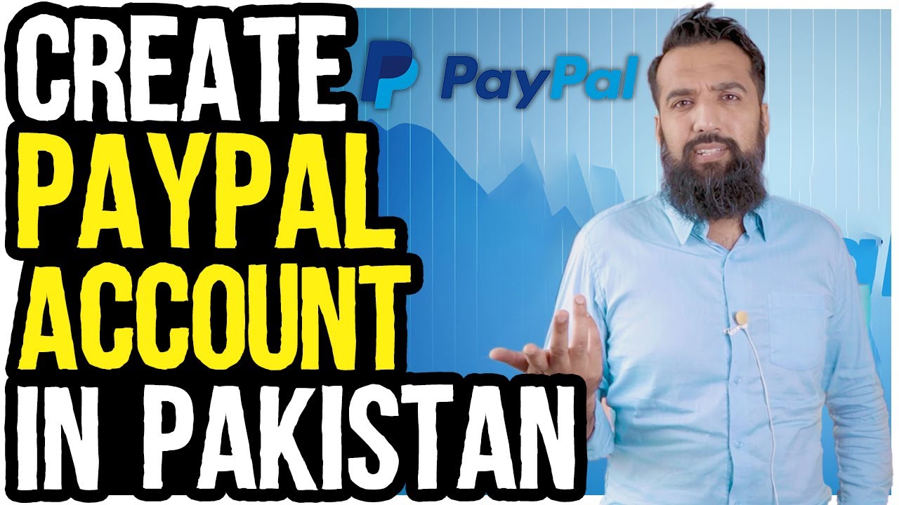 How to Create Paypal Account In Pakistan | PayPal in 2021?