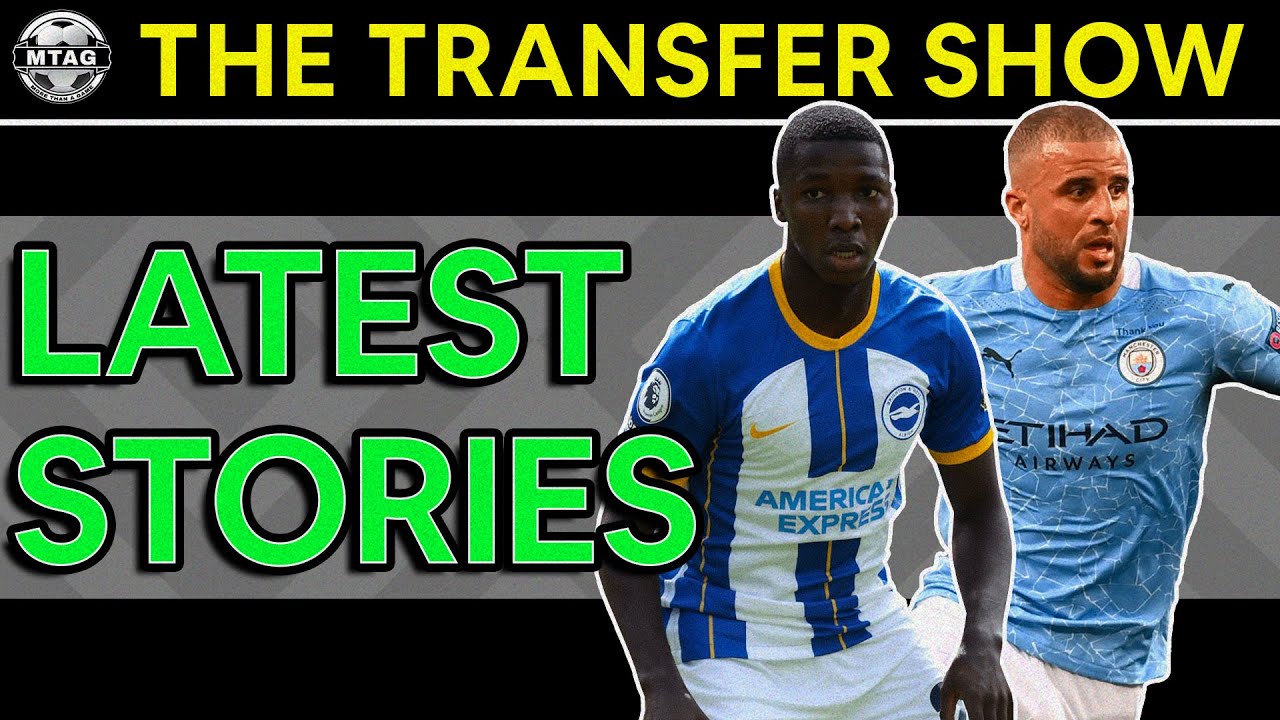 Kyle Walker To Bayern? | Caicedo To Chelsea? | The Transfer Show LIVE