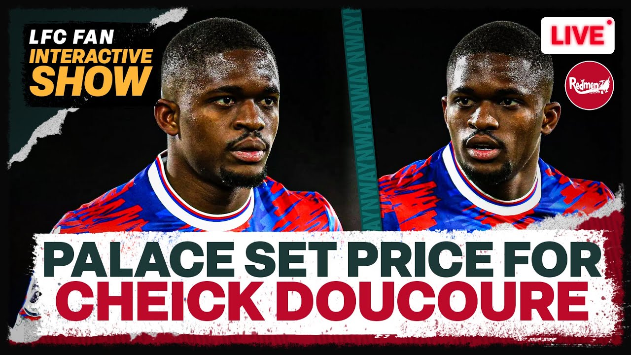LIVERPOOL SET HUGE DOUCOURE FEE BY CRYSTAL PALACE | LFC Transfer News Update
