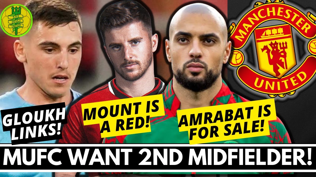 #MUFC Want 2ND Midfielder |Amrabat UP FOR SALE |Mount is a RED |Gloukh LINKS| Onana BID? #mufcnews