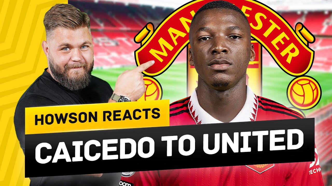 Moisés Caicedo To Man United?! Howson Reacts