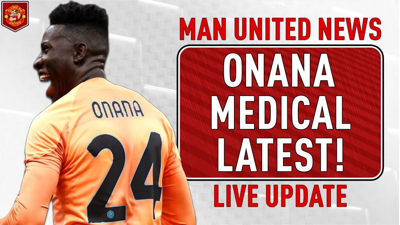 Onana Passes MEDICAL! Hojlund Bid Latest | Manchester United News LIVE