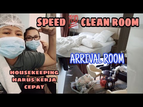 Room attendant housekeeping speed ? arrival room