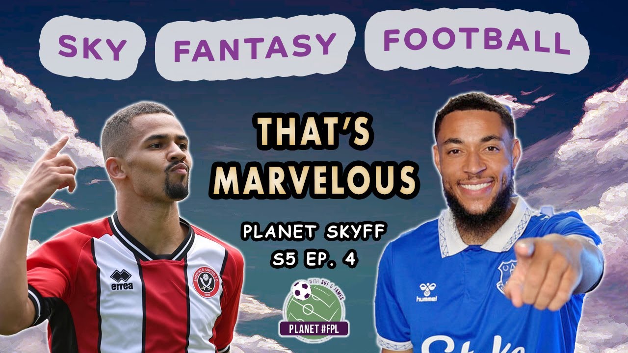That's Marvelous | Planet SkyFF S. 5 Ep. 4 | Sky Fantasy Football