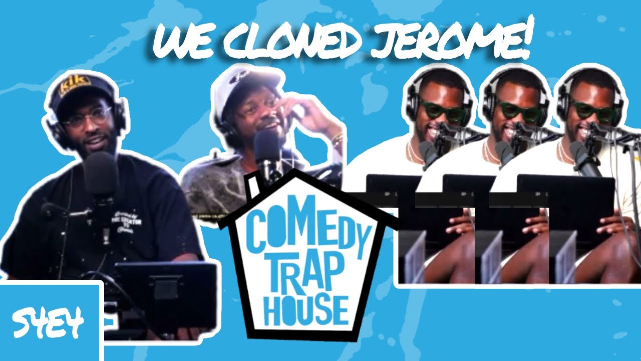 We Cloned Jerome! | Comedy Trap House S4E4