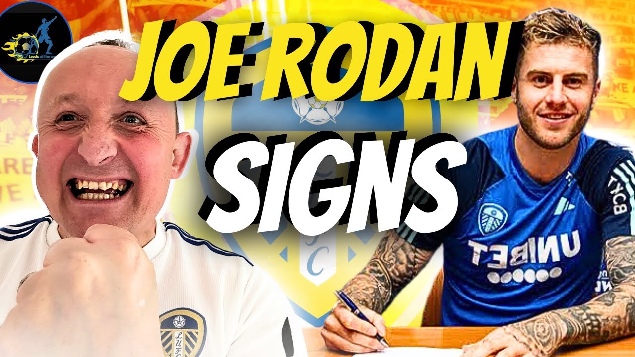 JOE RODON SIGNS FOR LEEDS | LEEDS TRANSFER LATEST | LEEDS LIVE STREAM