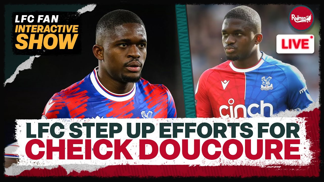 Liverpool Step Up Efforts To Sign Cheick Doucoure | LFC Transfer News Update