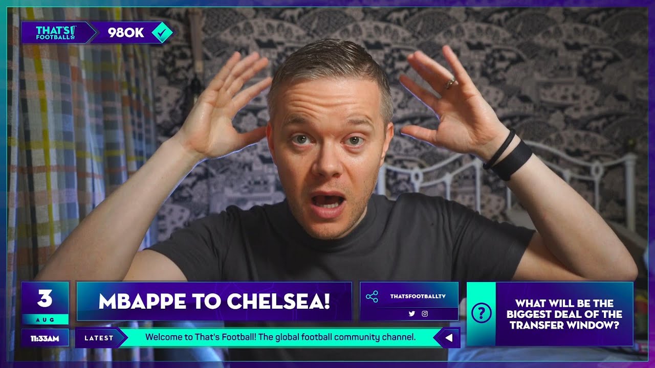 MBAPPE TO CHELSEA! TOM BRADY BUYS BIRMINGHAM STAKE!