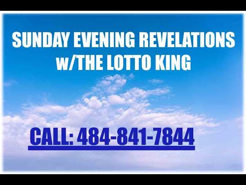 Sunday Evening Revelations w/The Lotto King