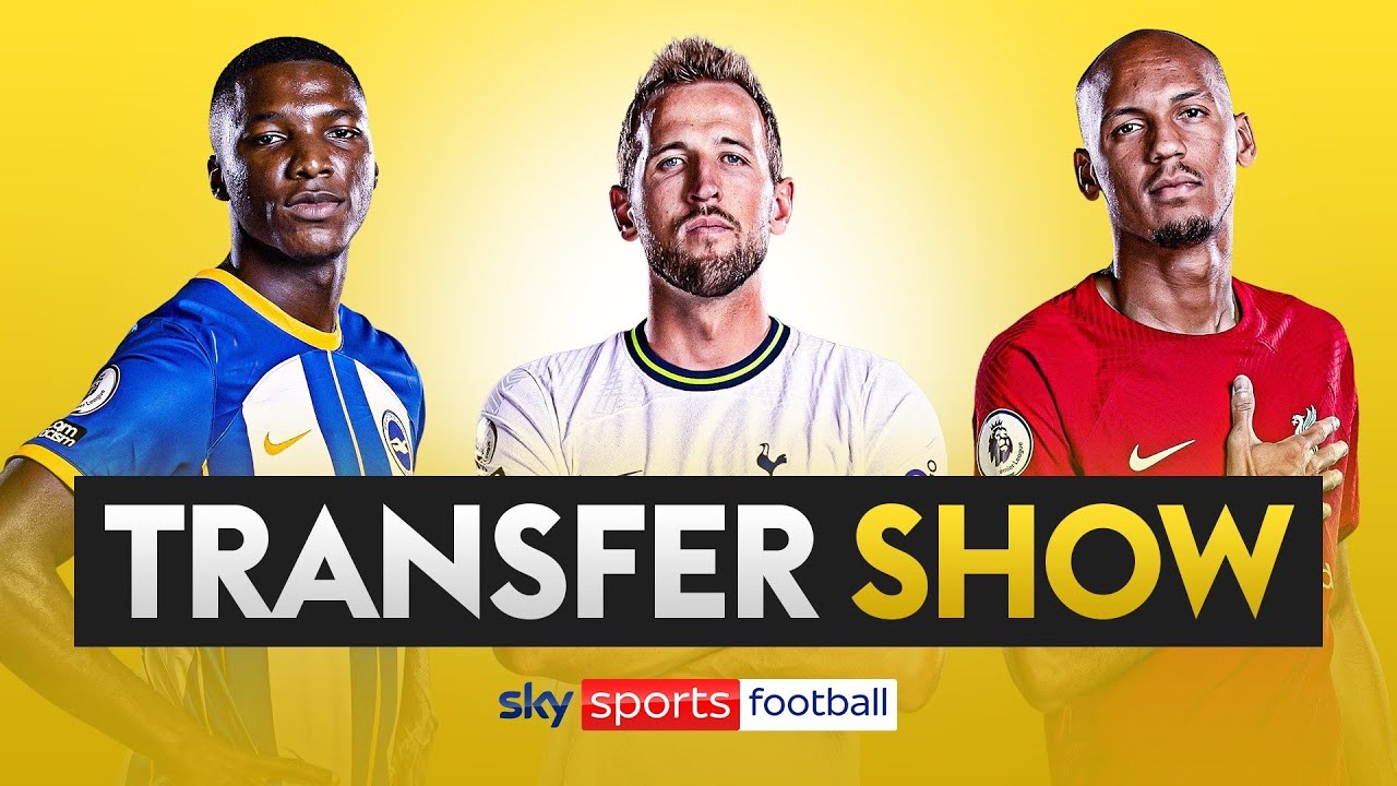 TRANSFER SHOW! Latest on Harry Kane, Moisés Caicedo & MORE!