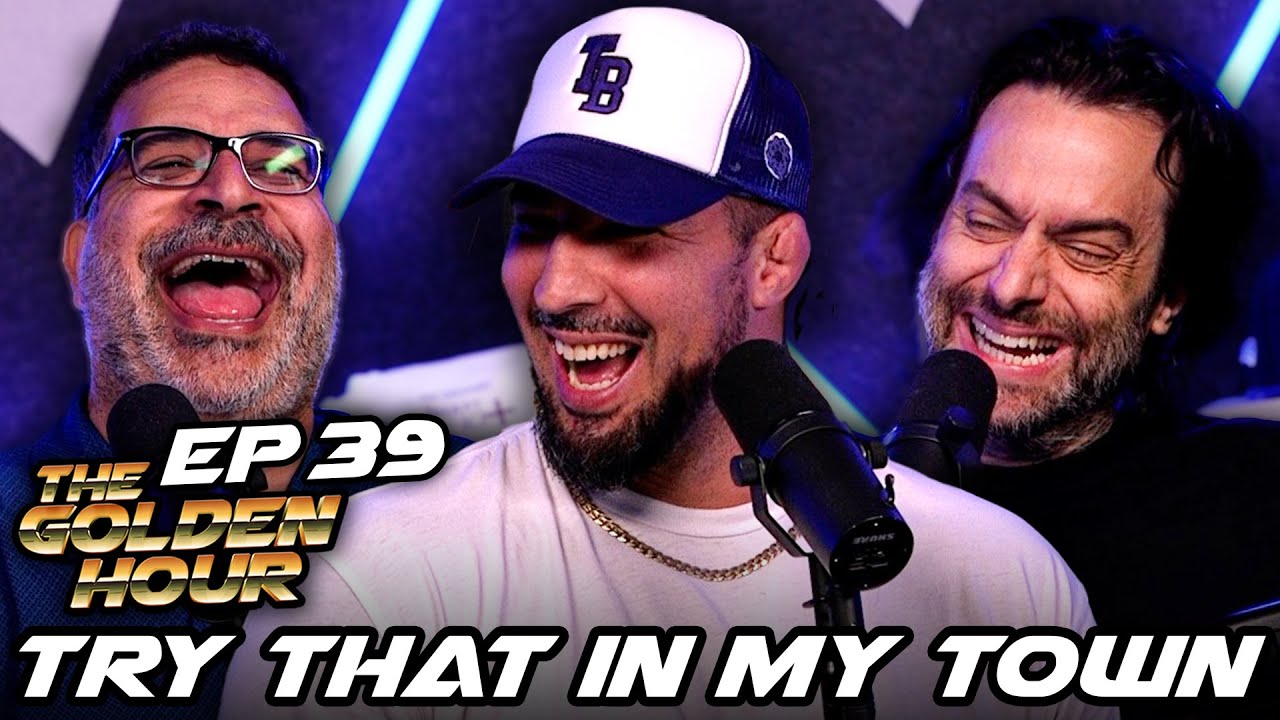 Try That In My Town | The Golden Hour #39 w/ Brendan Schaub, Chris D'Elia, Erik Griffin