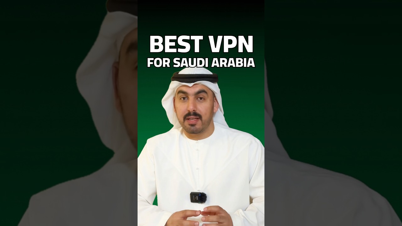 Best legal VPN for Saudi Arabia 2026